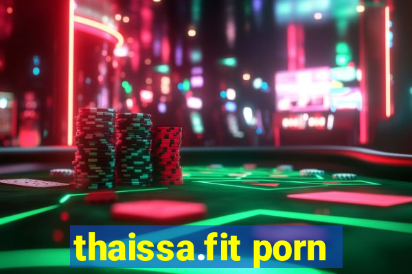 thaissa.fit porn